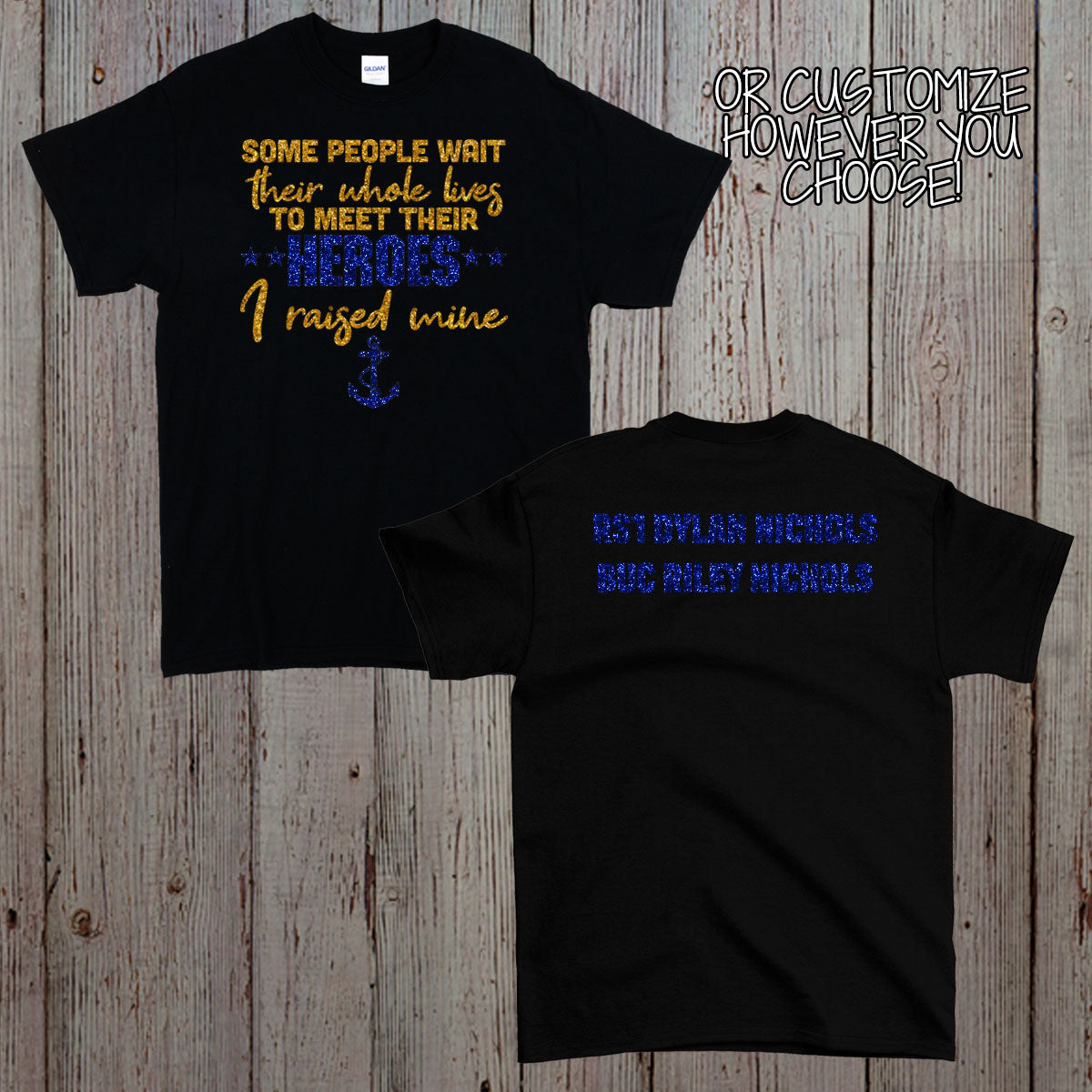 Some People Wait Their Whole Lives to Meet Their Hero I Raised Mine Navy mom shirt