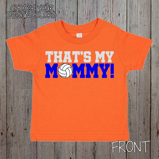 That's My Mommy volleyball coach's kid shirt