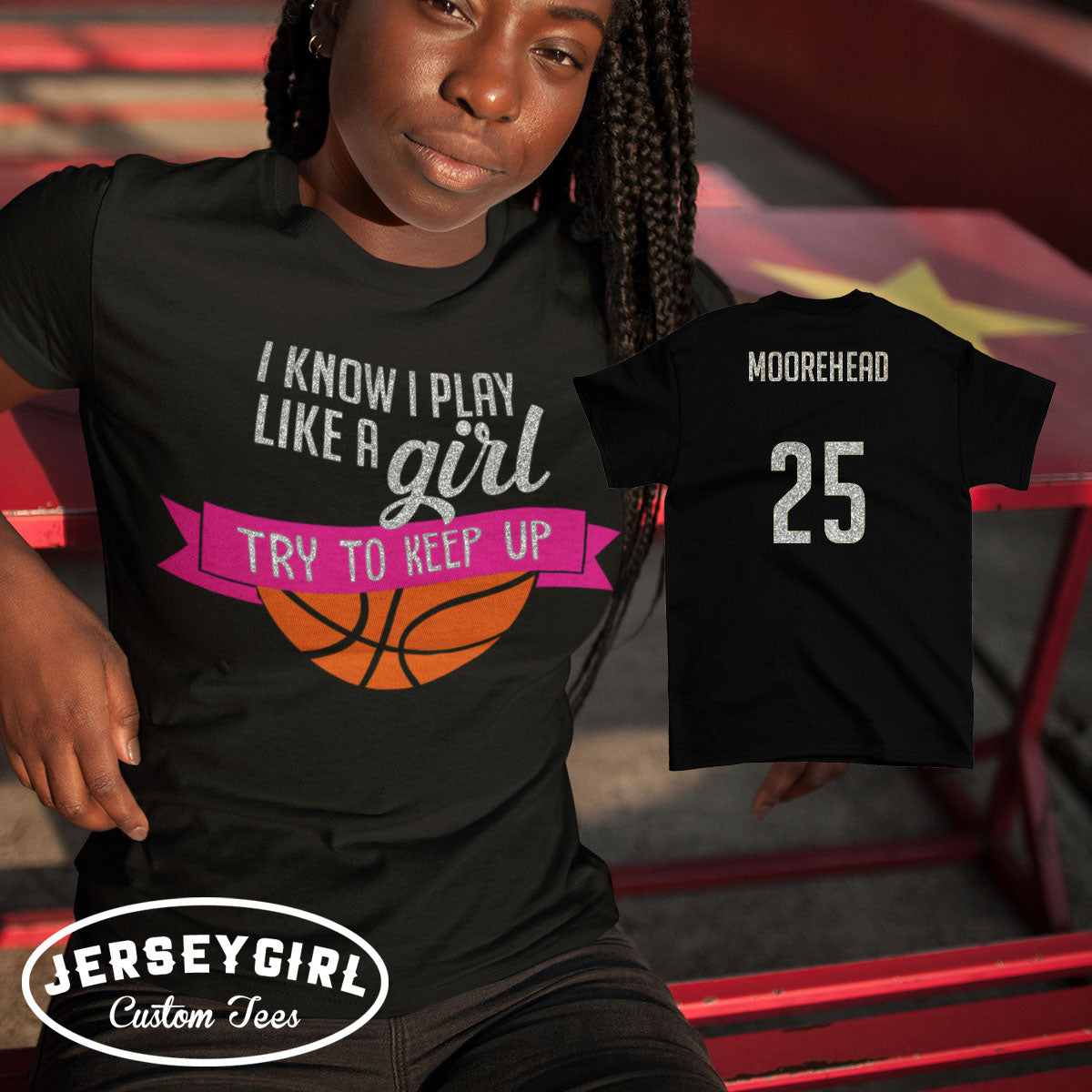 I know I play like a girl try to keep up basketball shirt