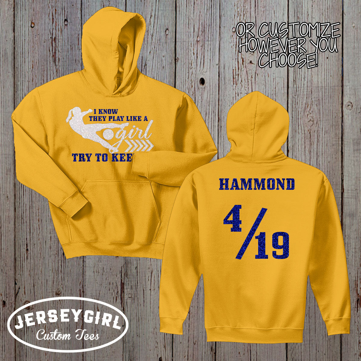 I Know I Play Like a Girl Try to Keep Up soccer hoodie