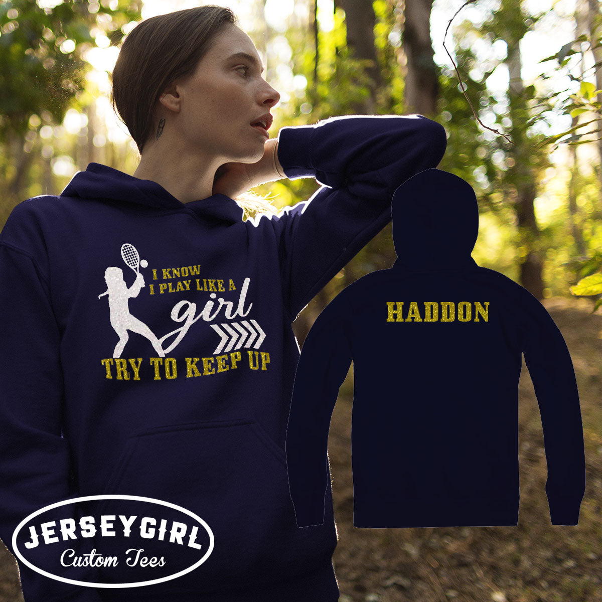 I Know I Play Like a Girl Try to Keep Up tennis hoodie