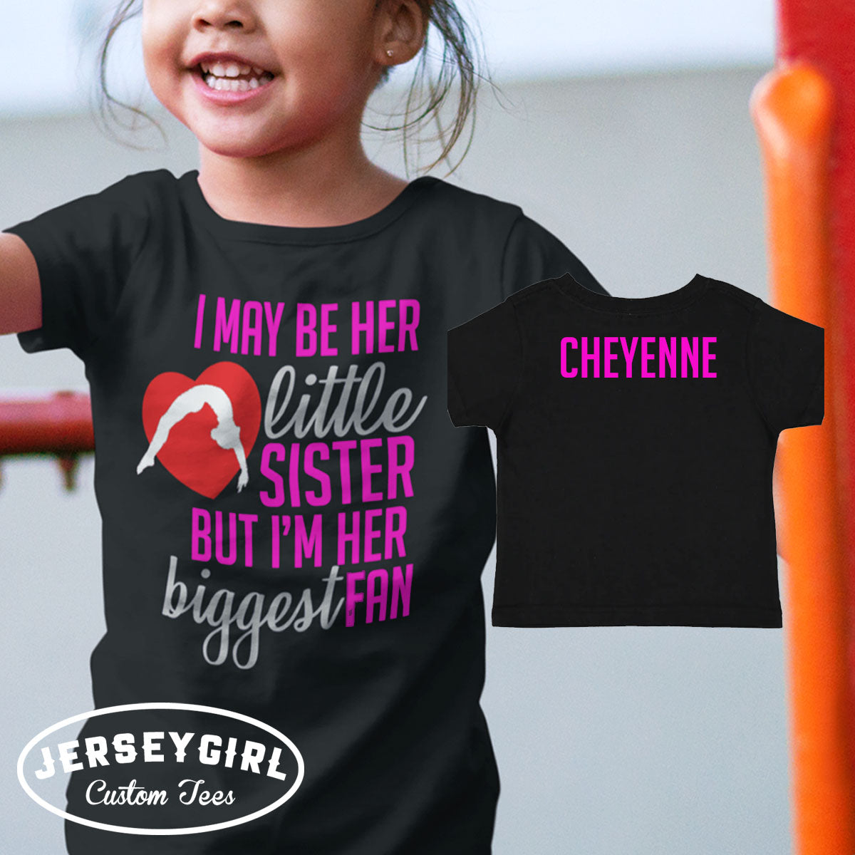 I May Be Her Little Sister But I'm Her Biggest Fan gymnastics shirt