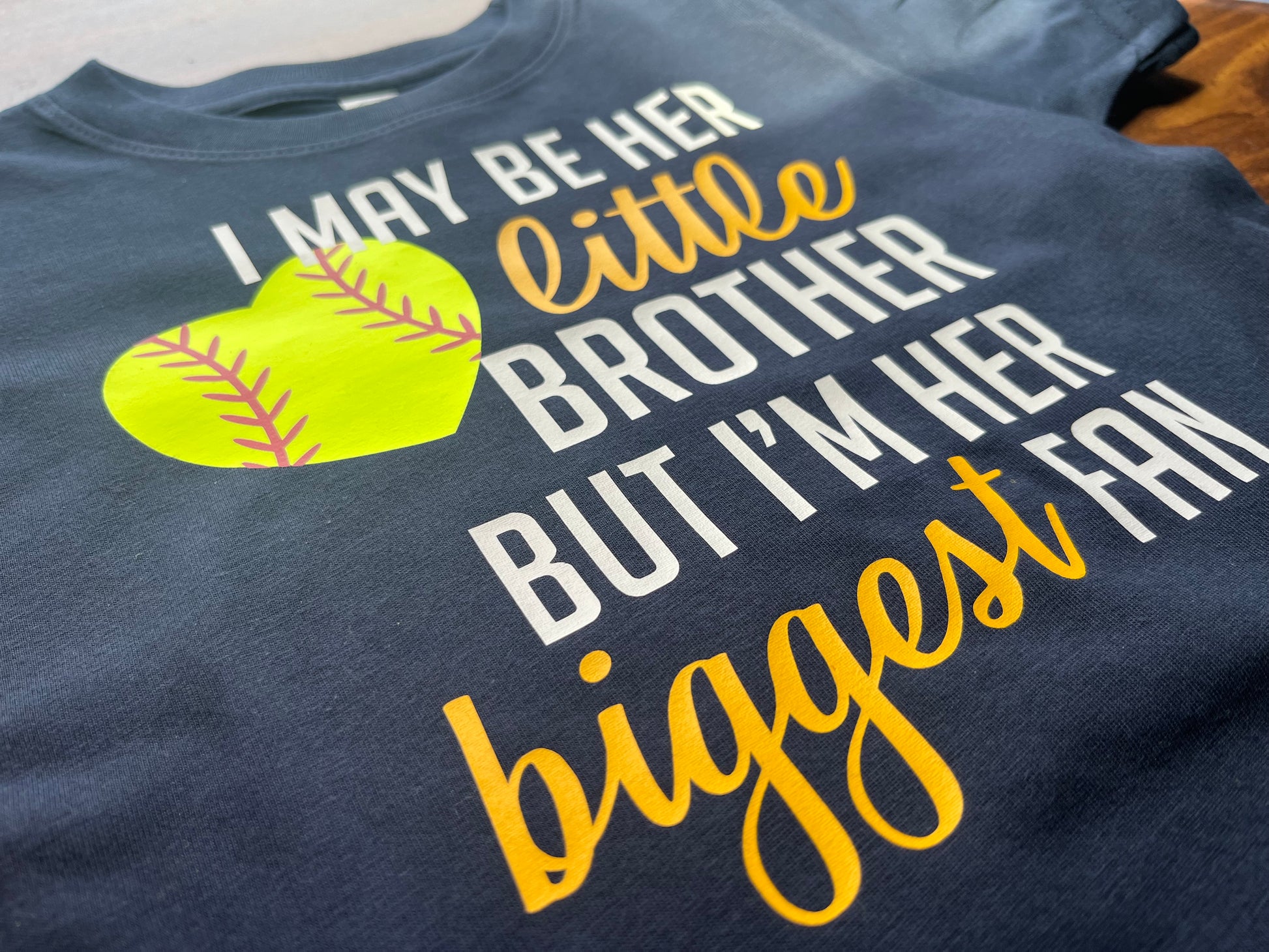 I May Be Her Little Sister But I'm Her Biggest Fan softball shirt