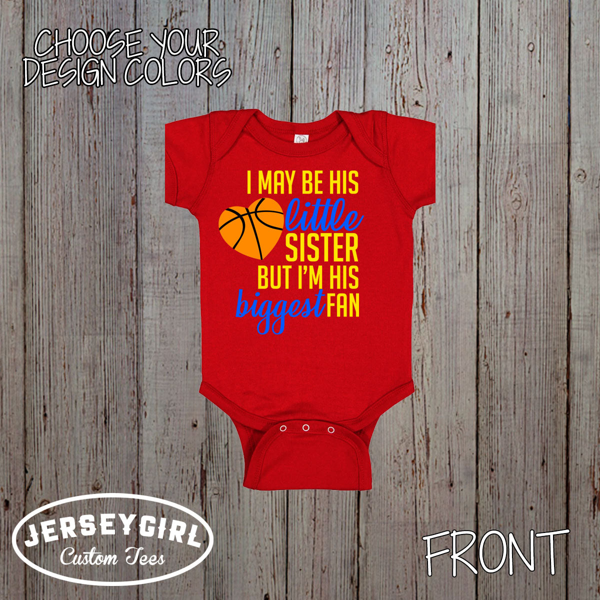 I May Be His Little Sister But I'm His Biggest Fan Basketball Bodysuit / Shirt