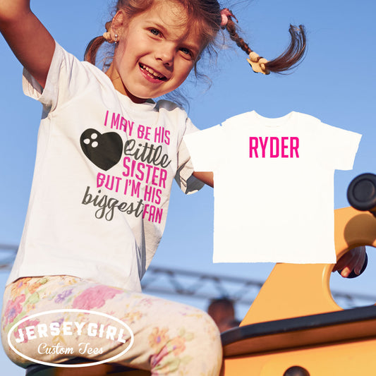 I May Be His Little Sister But I'm His Biggest Fan Bowling Bodysuit / Shirt