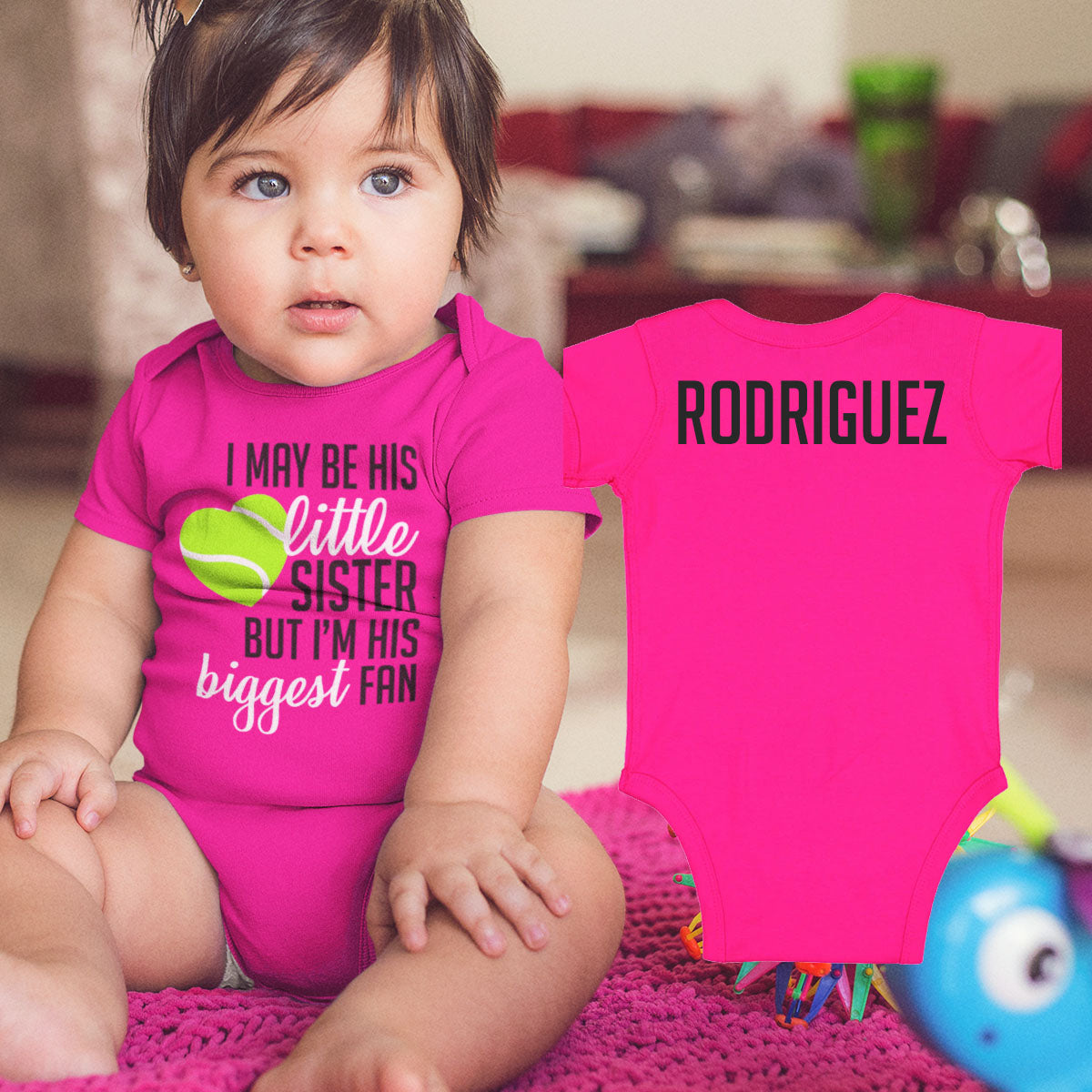 I May Be His Little Sister But I'm His Biggest Fan Tennis Bodysuit / Shirt