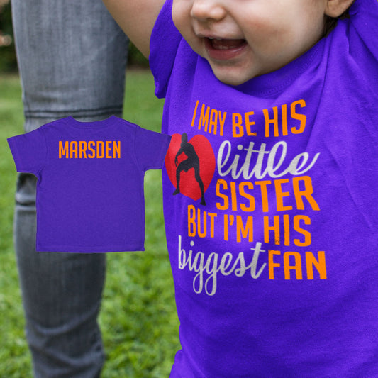 I May Be His Little Sister But I'm His Biggest Fan wrestling shirt