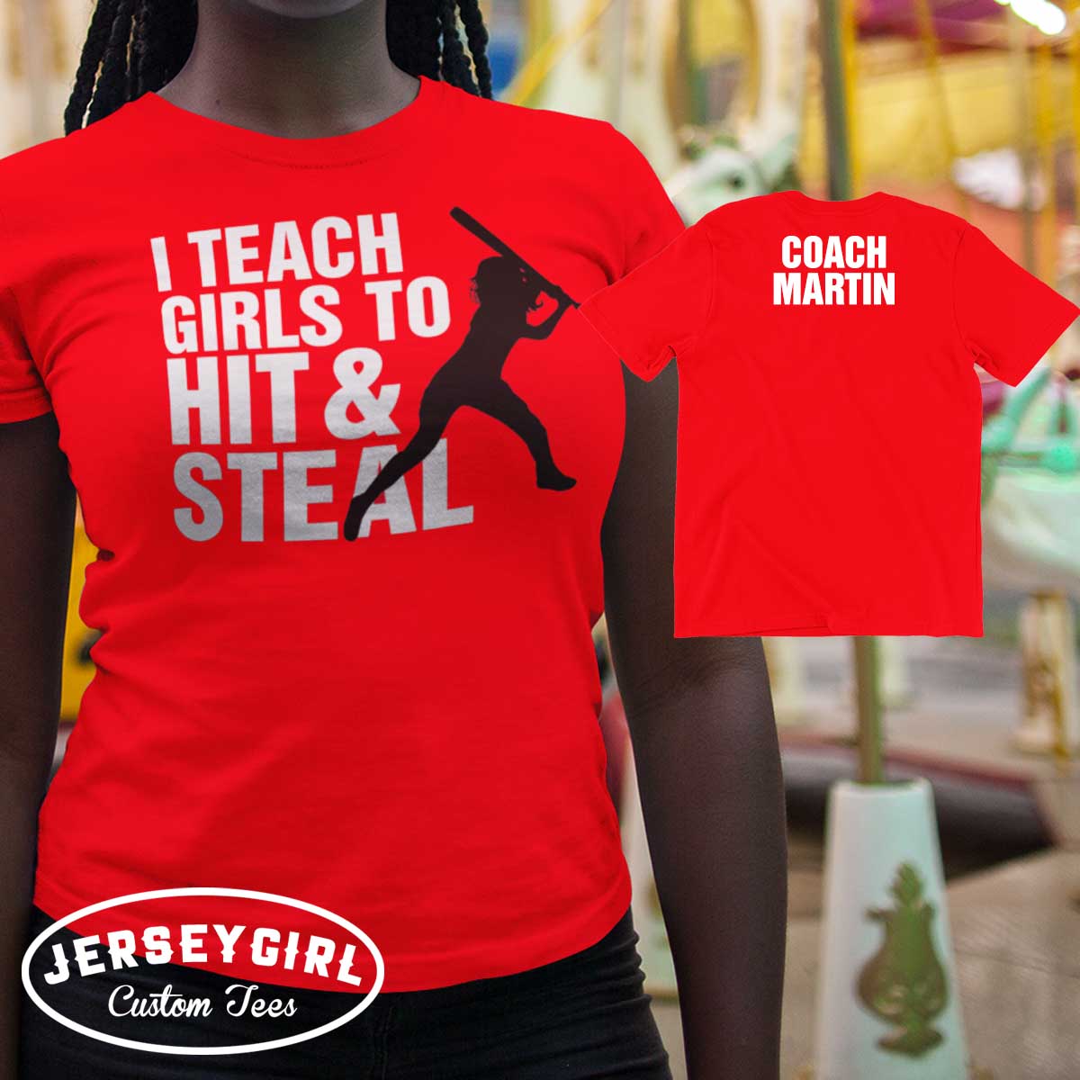 I Teach Girls to Hit & Steal softball coach shirt
