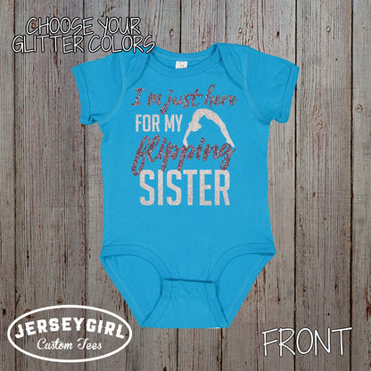 i'm just here for my flipping sister glitter gymnastics shirt