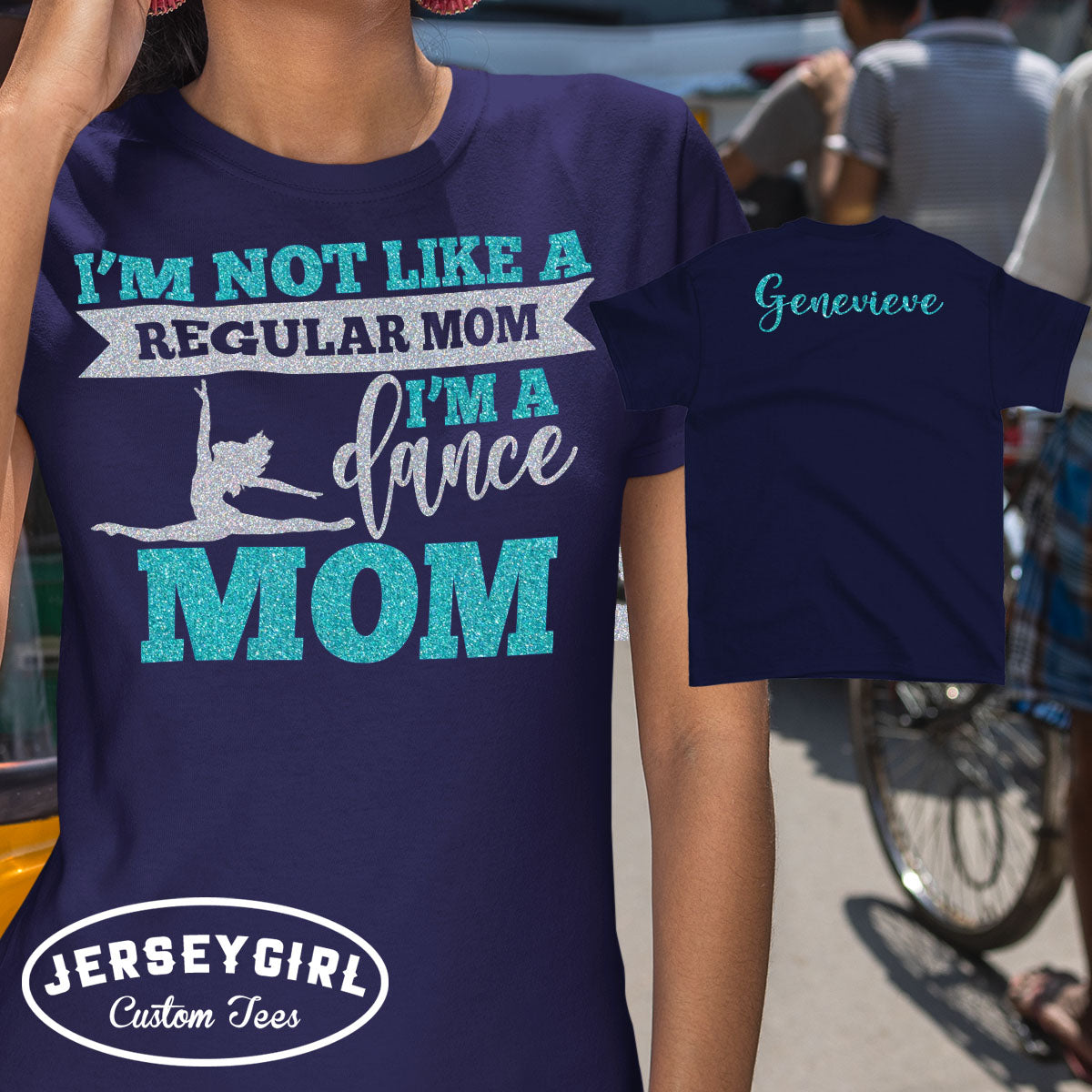 I'm Not Like a Regular Mom I'm a Dance Mom shirt