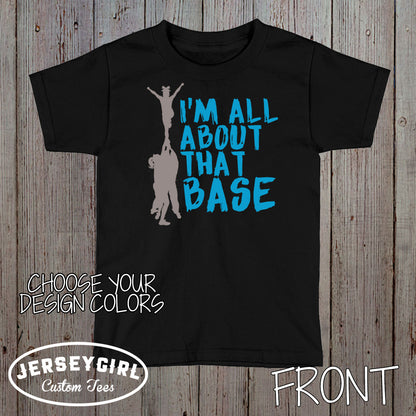 I'm all about that base cheer shirt