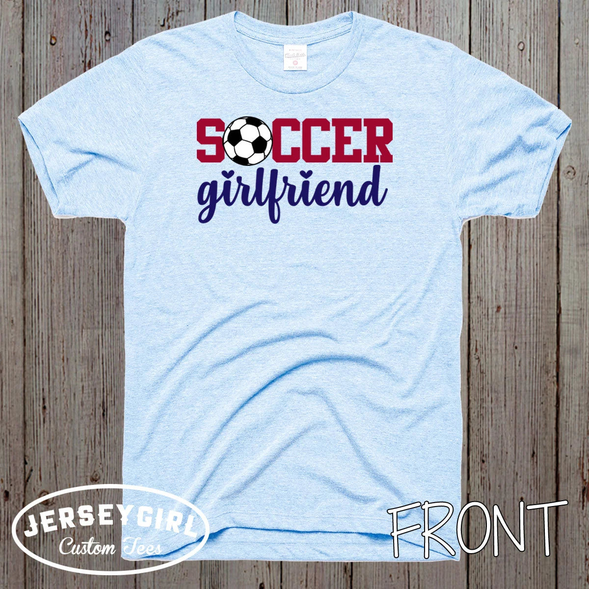 custom soccer girlfriend shirt