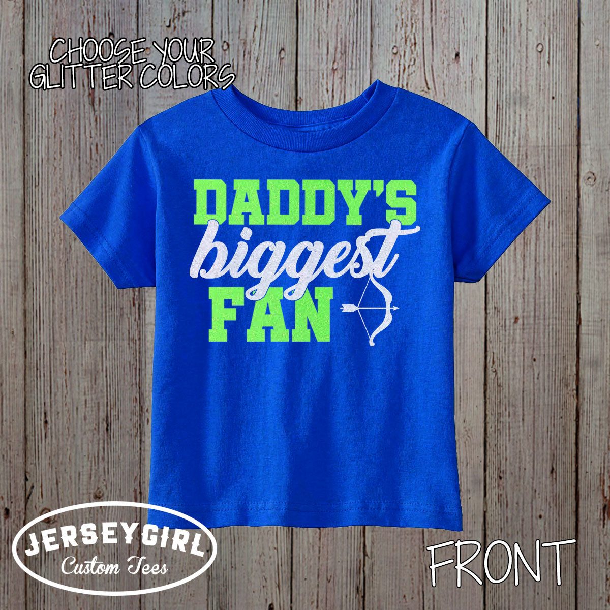 glitter daddy's biggest fan archery shirt