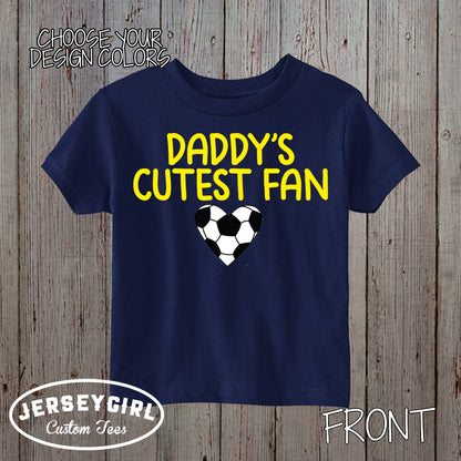 Daddy's Cutest Fan Soccer Bodysuit / Toddler Shirt