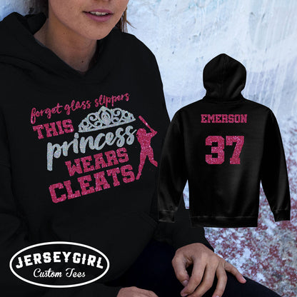 Forget Glass Slippers This Princess Wears Cleats Softball Hoodie
