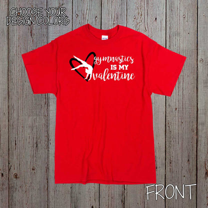 Gymnastics is My Valentine shirt
