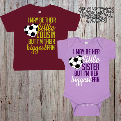 I May Be Her Little Brother But I'm Her Biggest Fan soccer baby bodysuit / toddler shirt