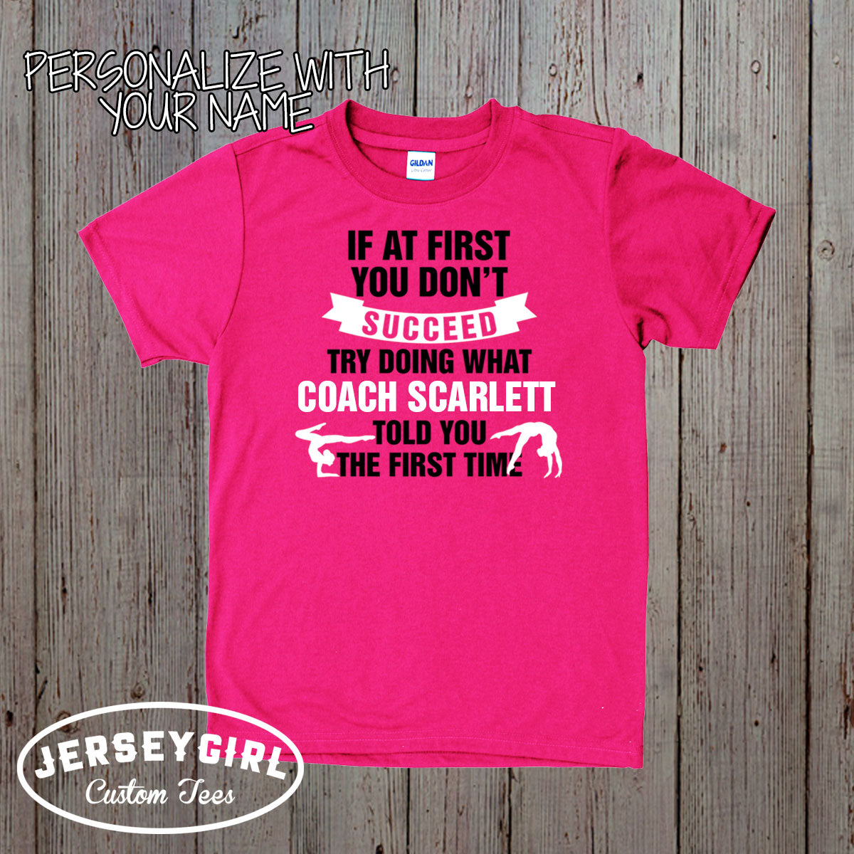 If At First You Don't Succeed, Try Doing What Coach Told You the First Time Gymnastics Coach Shirt