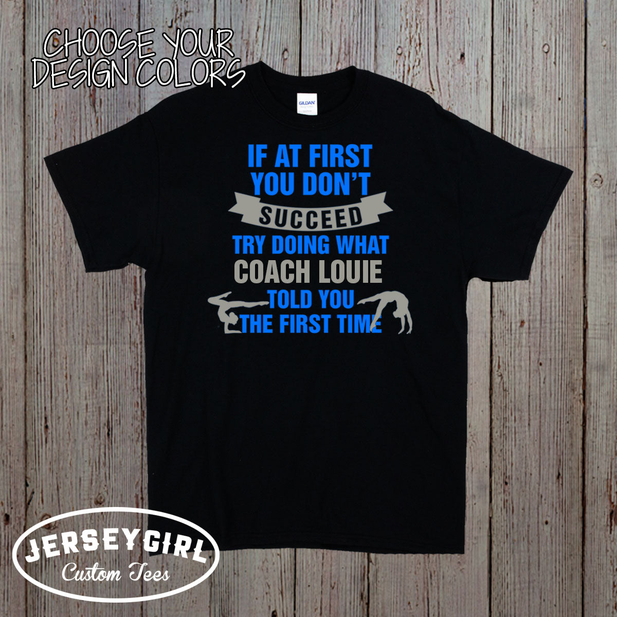 If At First You Don't Succeed, Try Doing What Coach Told You the First Time Gymnastics Coach Shirt