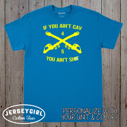 If You Ain't Cav, You Ain't... Shirt