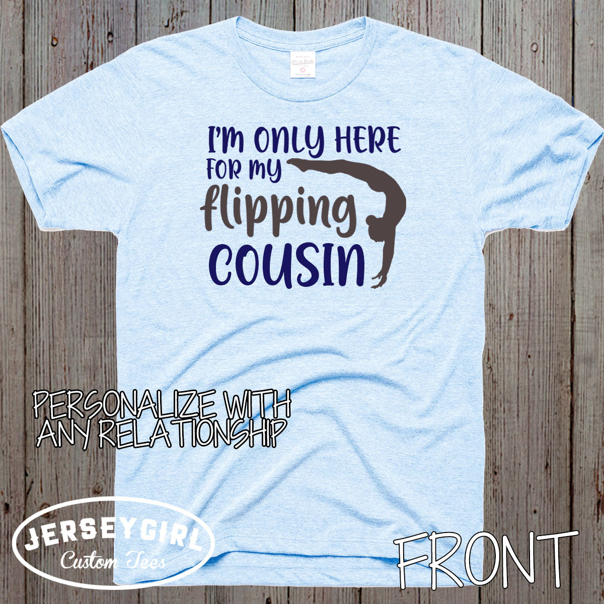I'm only here for my flipping sister shirt