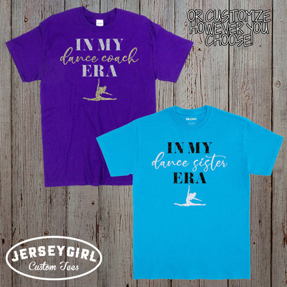 in my dance mom era shirt