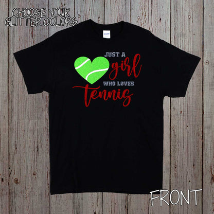 Just a Girl Who Loves Tennis shirt