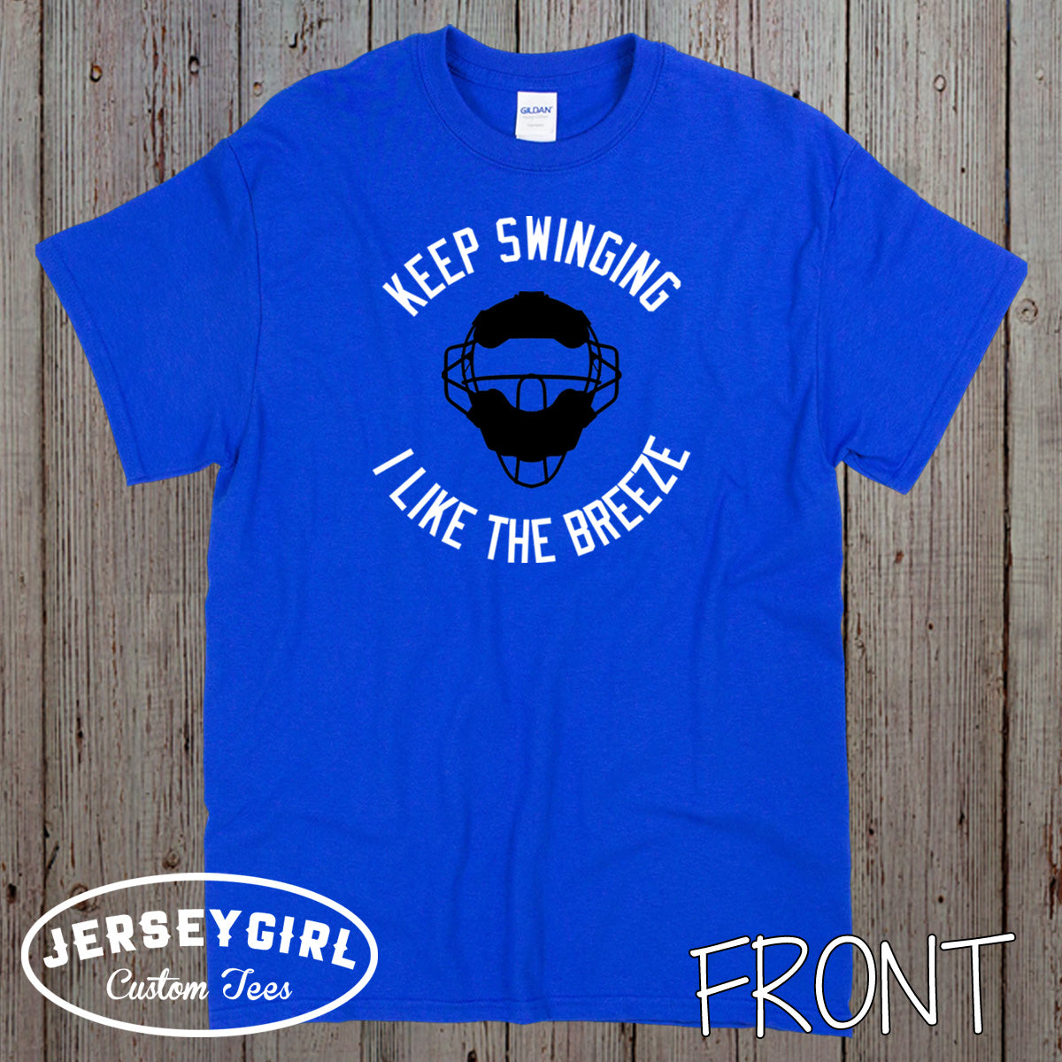 Keep Swinging I Like the Breeze baseball catcher shirt
