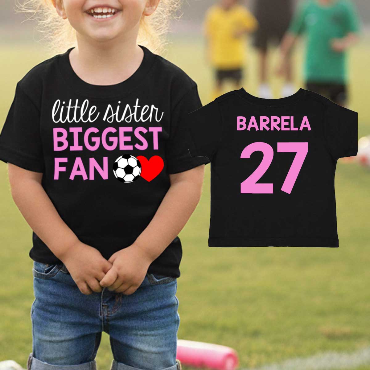 little sister biggest fan soccer shirt