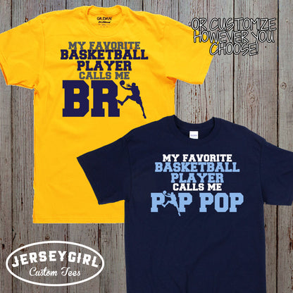 my favorite basketball player calls me dad shirt