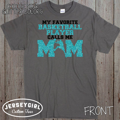 my favorite basketball player calls me mom shirt