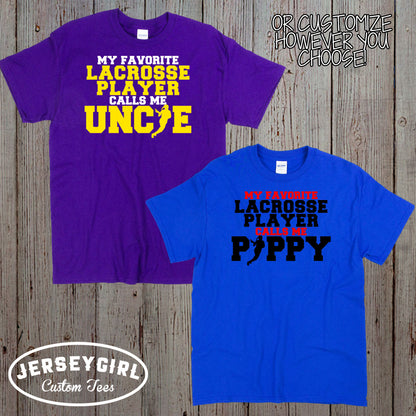 My Favorite Lacrosse Player Calls Me Dad shirt