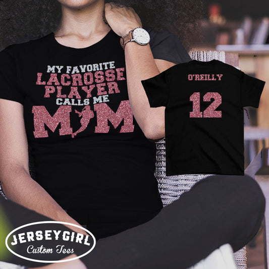 My Favorite Lacrosse Player Calls Me Mom shirt