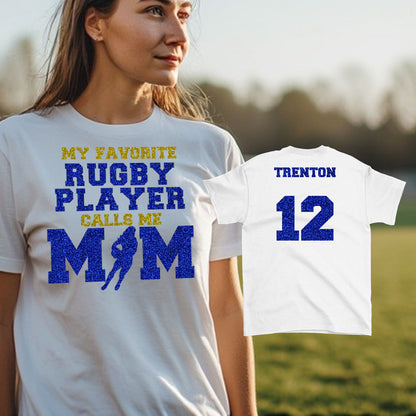 My Favorite Rugby Player Calls Me Mom shirt