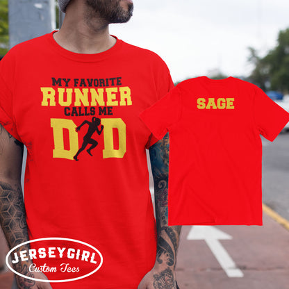 My Favorite Runner Calls Me Dad shirt