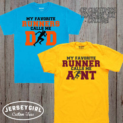 My Favorite Runner Calls Me Dad shirt
