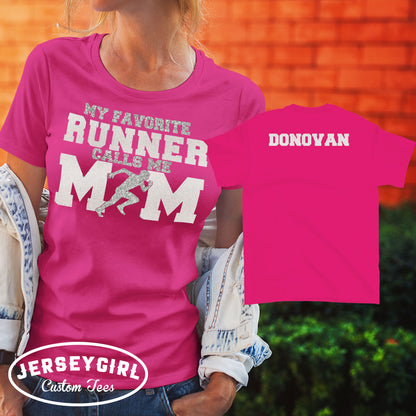 My Favorite Runner Calls Me Mom shirt