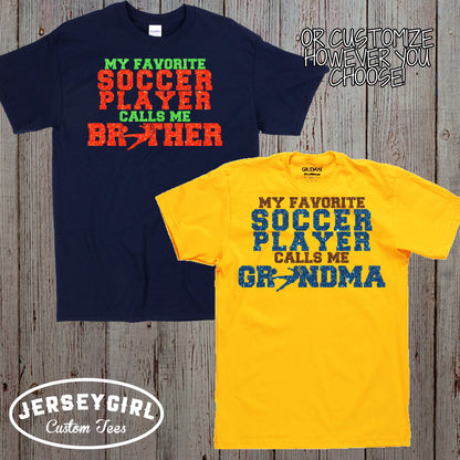 My Favorite Soccer Player Calls Me Mom shirt