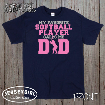 My Favorite Softball Player Calls Me Dad Shirt