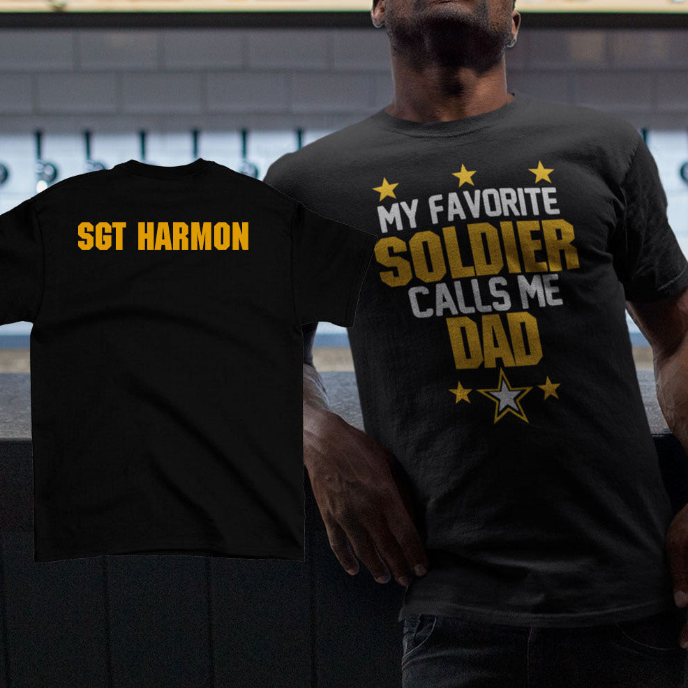 Custom My Favorite Soldier Calls Me Dad shirt