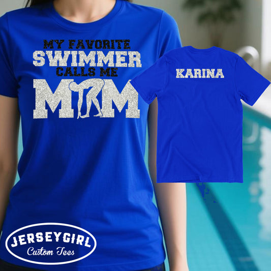 My Favorite Swimmer Calls Me Mom Shirt
