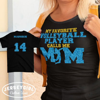 My Favorite Volleyball Player Calls Me Mom Shirt (Girl)