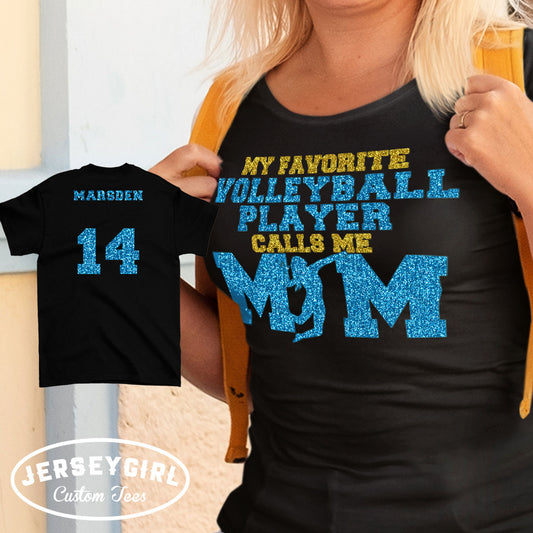 My Favorite Volleyball Player Calls Me Mom Shirt (Girl)