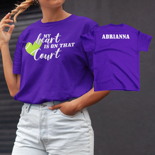 My Heart is on That Court tennis shirt