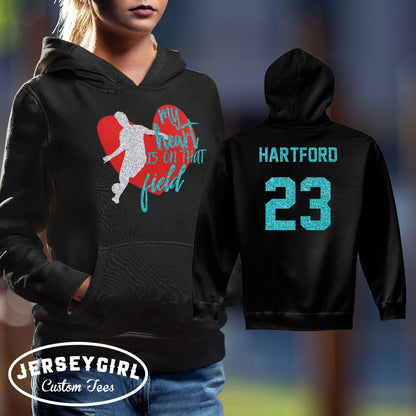 My Heart is on That Field soccer hoodie