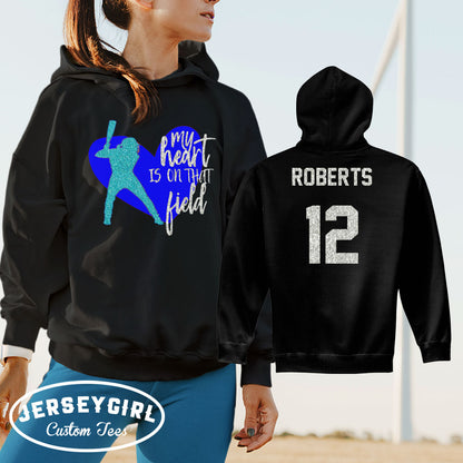 My Heart is on That Field Softball Hoodie
