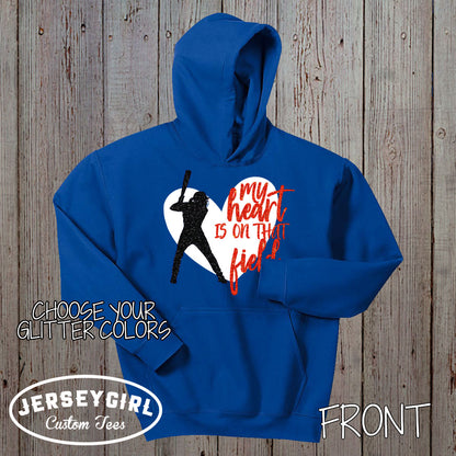 My Heart is on That Field Softball Hoodie