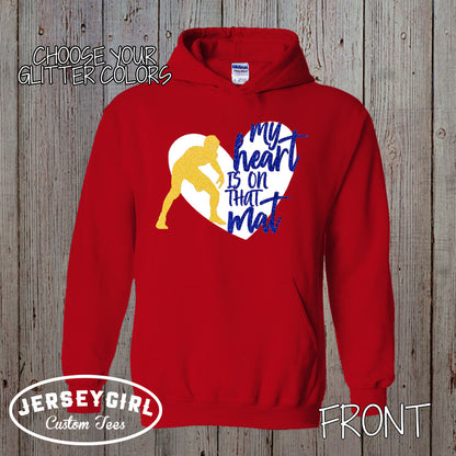 My Heart is on That Mat wrestling sweatshirt