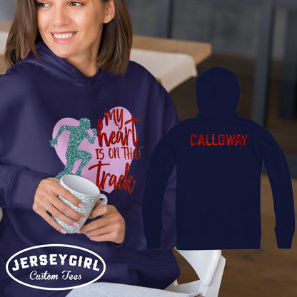 My Heart is on That Track running hoodie