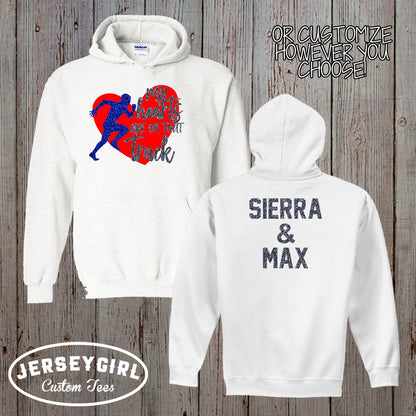 My Heart is on That Track running hoodie